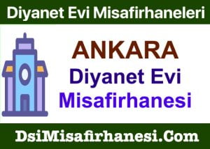 Ankara Evi Misafirhanesi Fiyatları Adresi ve Telefonu
