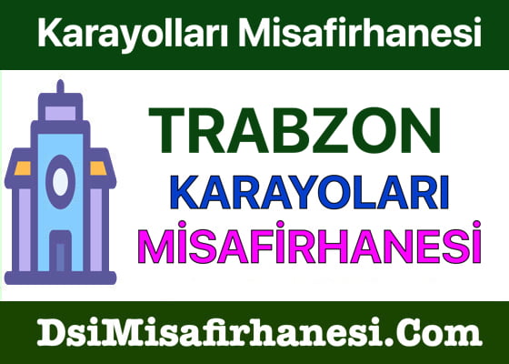 Trabzon Karayolları Misafirhanesi