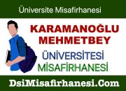 Karamanoğlu Mehmetbey Üniversitesi Misafirhanesi Telefonu Adresi ve Fiyatları