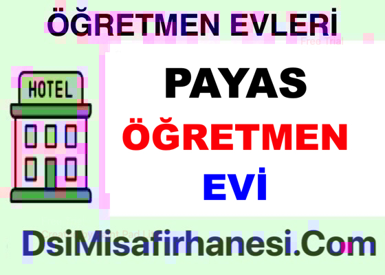 Payas Ogretmenevi Resimleri Fiyatlari Adresi - Payas Öğretmenevi Fiyatları Adresi Telefonu