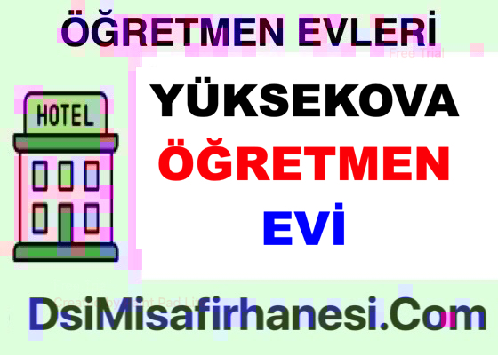Yuksekova Ogretmenevi Resimleri Fiyatlari Adresi - Yüksekova Öğretmenevi Fiyatları Adresi Telefonu