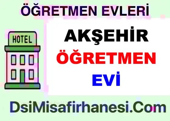 Aksehir Ogretmenevi Resimleri Fiyatlari Adresi - Akşehir Öğretmenevi Fiyatları Adresi Telefonu