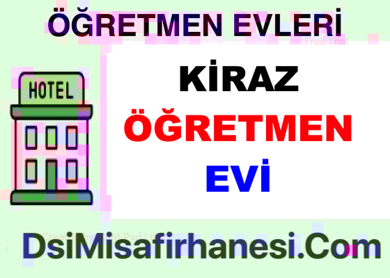 Kiraz Ogretmenevi Resimleri Fiyatlari Adresi - Kiraz Öğretmenevi Fiyatları Adresi Telefonu
