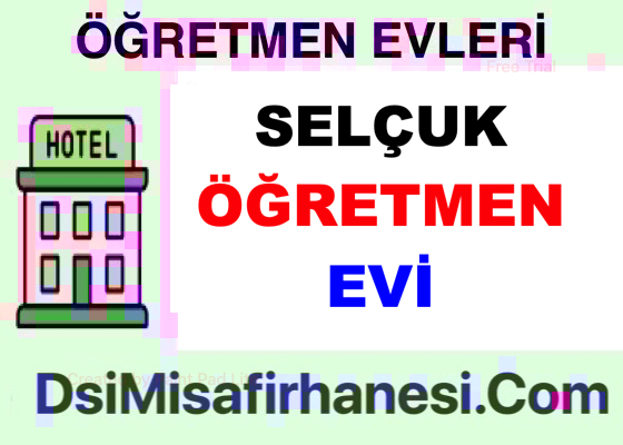 Selcuk Ogretmenevi Resimleri Fiyatlari Adresi - Selçuk Öğretmenevi Fiyatları Adresi Telefonu