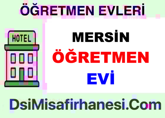 Mersin Ogretmenevi Resimleri Fiyatlari Adresi - Mersin Öğretmenevi Fiyatları Adresi Telefonu