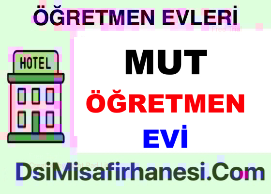 Mut Ogretmenevi Resimleri Fiyatlari Adresi - Mut Öğretmenevi Fiyatları Adresi Telefonu
