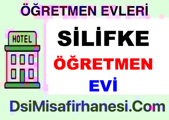 Silifke Ogretmenevi Resimleri Fiyatlari Adresi - Silifke Öğretmenevi Fiyatları Adresi Telefonu