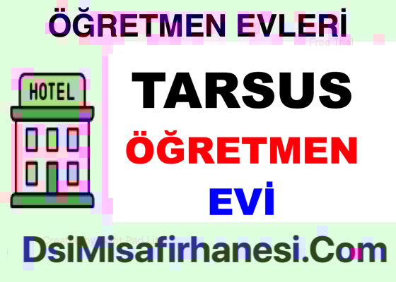 Tarsus Ogretmenevi Resimleri Fiyatlari Adresi - Tarsus Öğretmenevi Fiyatları Adresi Telefonu