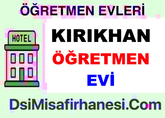 Kirikhan Ogretmenevi Resimleri Fiyatlari Adresi - Kırıkhan Öğretmenevi Fiyatları Adresi Telefonu