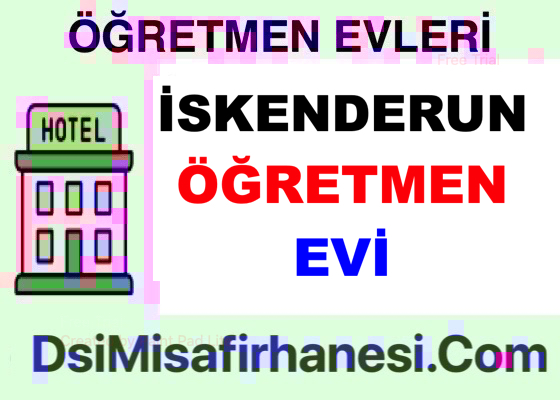 iskenderun Ogretmenevi Resimleri Fiyatlari Adresi - İskenderun Öğretmenevi Fiyatları Adresi Telefonu