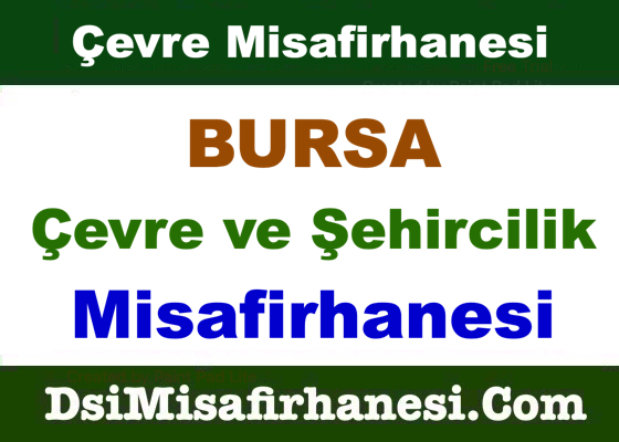 Bursa Cevre ve Sehircilik Misafirhanesi Resimleri - Bursa Çevre ve Şehircilik Misafirhanesi