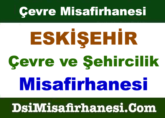 Eskisehir Cevre ve Sehircilik Misafirhanesi Resimleri - Eskişehir Çevre ve Şehircilik Misafirhanesi