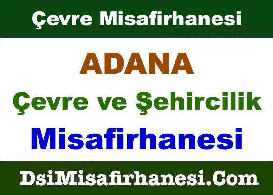 Adana Cevre ve Sehircilik Misafirhanesi Resimleri - Adana Çevre ve Şehircilik Misafirhanesi