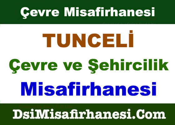 Tunceli Cevre ve Sehircilik Misafirhanesi Resimleri - Tunceli Çevre ve Şehircilik Misafirhanesi